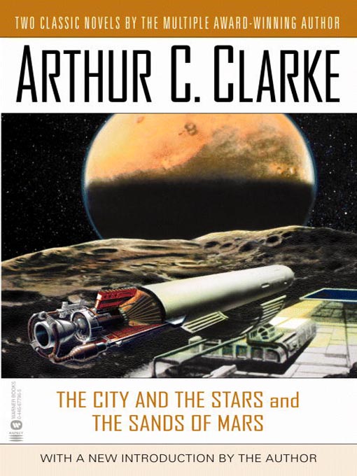 Title details for The City and the Stars and the Sands of Mars by Arthur C. Clarke - Wait list